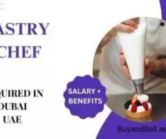 Pastry Chef Required in Dubai