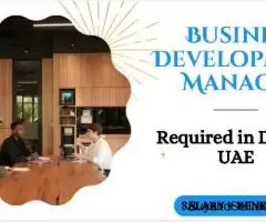 Business Development Manager Required in Dubai