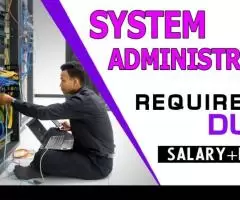 System Administrator Required in Dubai