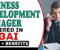 Business Development Manager Required in Dubai