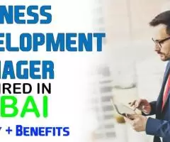 Business Development Manager Required in Dubai -