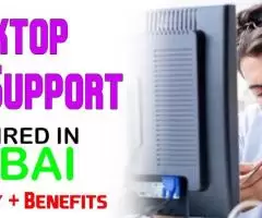 Desktop Support Required in Dubai