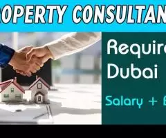 Property Consultant Required in Dubai