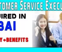 Customer Service Executive Required in Dubai