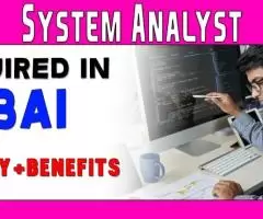 System Analyst Required in Dubai