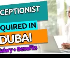 Receptionist Required in Dubai