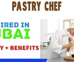 Pastry Chef Required in Dubai