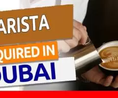 Barista Required in Dubai