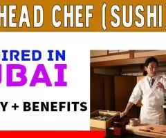 Head Chef (Sushi) Required in Dubai