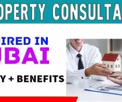 Property Consultant Required in Dubai