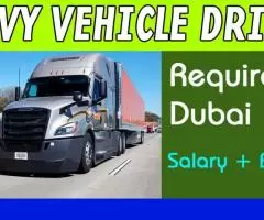 HEAVY VEHICLE DRIVER Required in Dubai