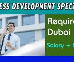 Business Development Specialist Required in Dubai