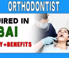 Orthodontist Required in Dubai