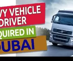 HEAVY VEHICLE DRIVER Required in Dubai -