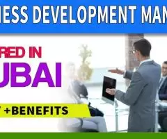 Business Development Manager Required in Dubai -