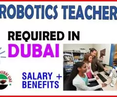 Robotics Teacher Required in Dubai