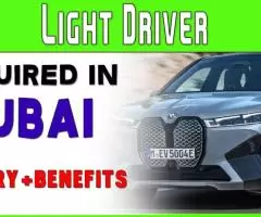 Light Driver Required in Dubai