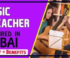 Music Teacher Required in Dubai