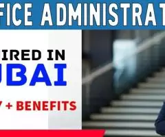 Office Administrator Required in Dubai