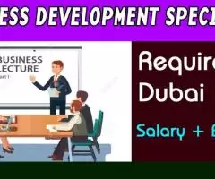 Business Development Specialist Required in Dubai