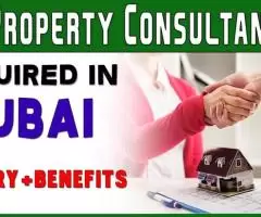 Property Consultant Required in Dubai