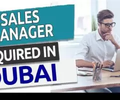 Sales Manager Required in Dubai