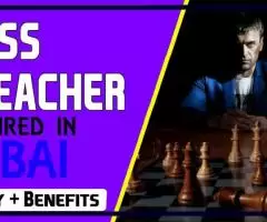 Chess Teacher Required in Dubai