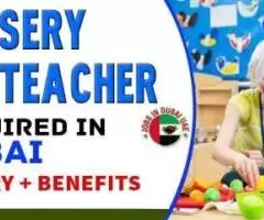 Nursery Teacher Required in Dubai