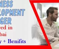 Business Development Manager Required in Dubai -