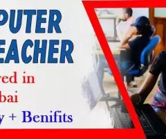 Computer Teacher Required in Dubai