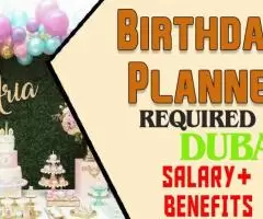 Birthday Planner Required in Dubai