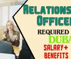 Relationship Officer Required in Dubai