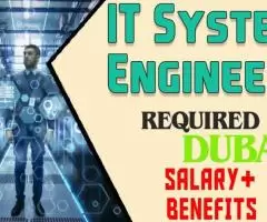 IT System Engineer Required in Dubai