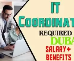 IT Coordinator Required in Dubai