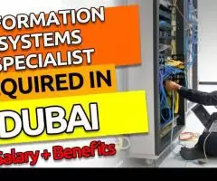 Information Systems Specialist Required in Dubai