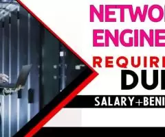 Network Engineer Required in Dubai