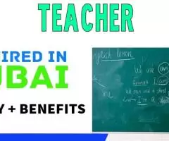 Teacher Required in Dubai