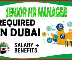 Senior HR Manager Required in Dubai