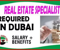 Real Estate Specialist Required in Dubai