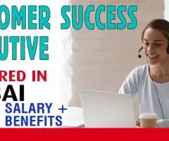 Customer Success Executive Required in Dubai