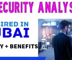 Security Analyst Required in Dubai