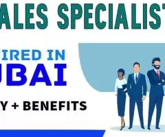 Sales Specialist Required in Dubai