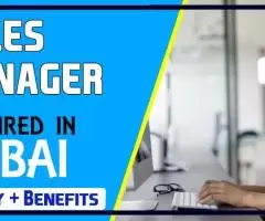 Sales Manager Required in Dubai