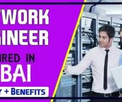 Network Engineer Required in Dubai