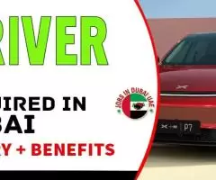 DRIVER Required in Dubai