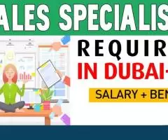 Sales Specialist Required in Dubai