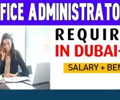 Office Administrator Required in Dubai