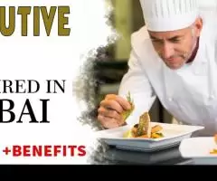 Executive Chef Required in Dubai