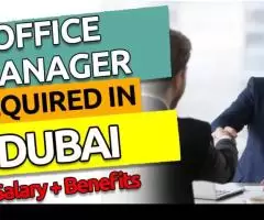 Office Manager Required in Dubai