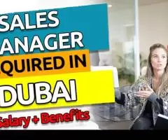 Sales Manager Required in Dubai